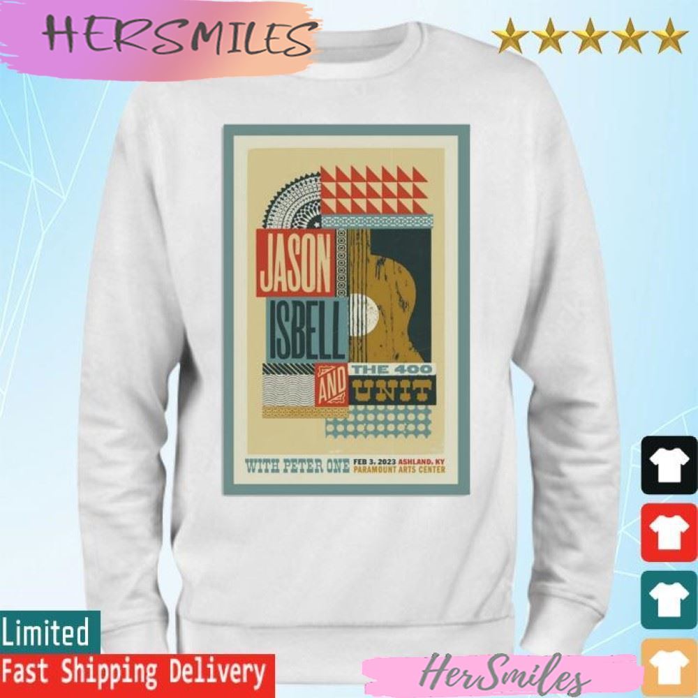 Jason Isbell And The 400 Unit Ashland, Feb 3rd 2023, Paramount Arts Center KY T-shirt Jason Isbell And The 400 Unit Ashland, Feb 3rd 2023, Paramount Arts Center KY T-shirt