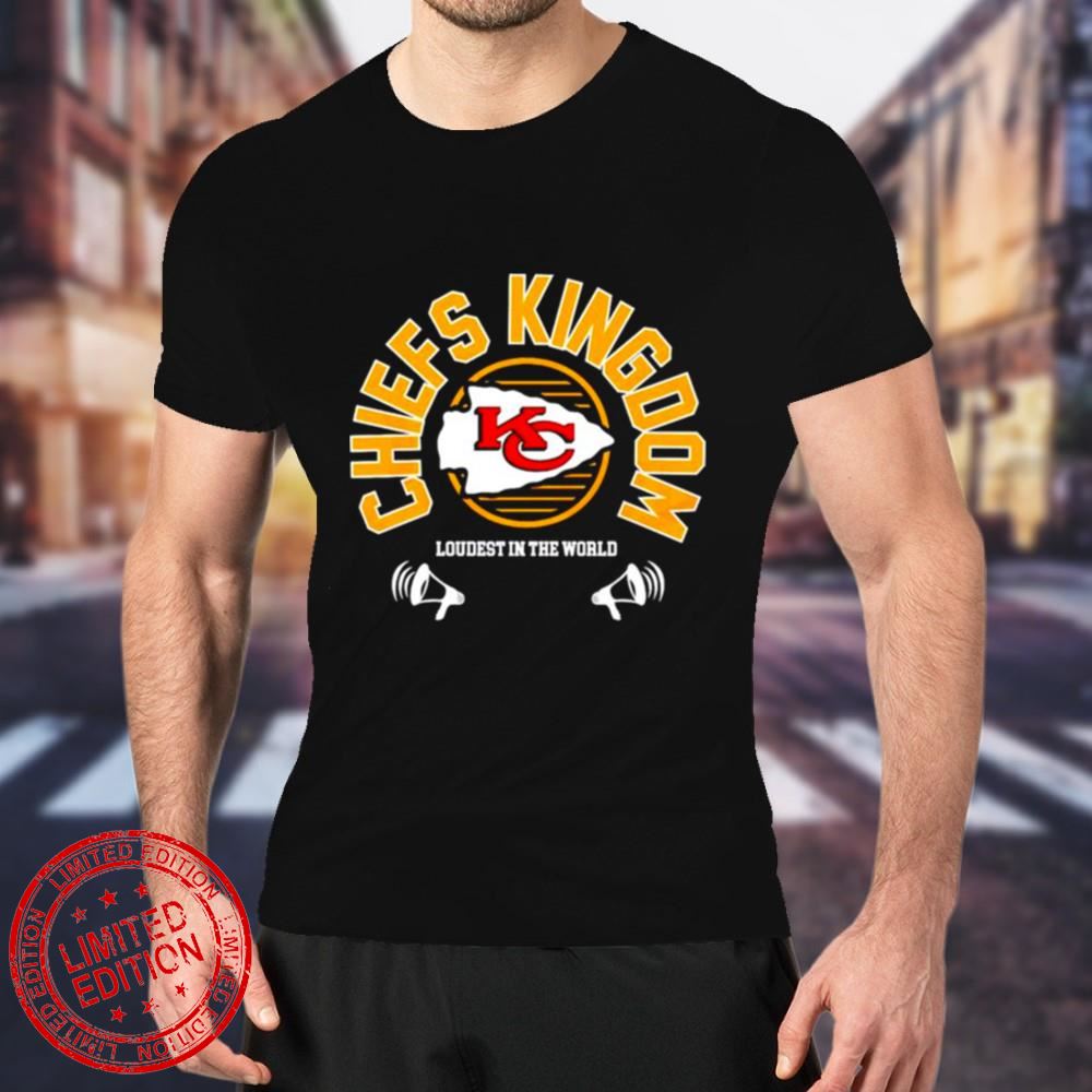 kansas City Chiefs super bowl LVII loudest in the world T-Shirt