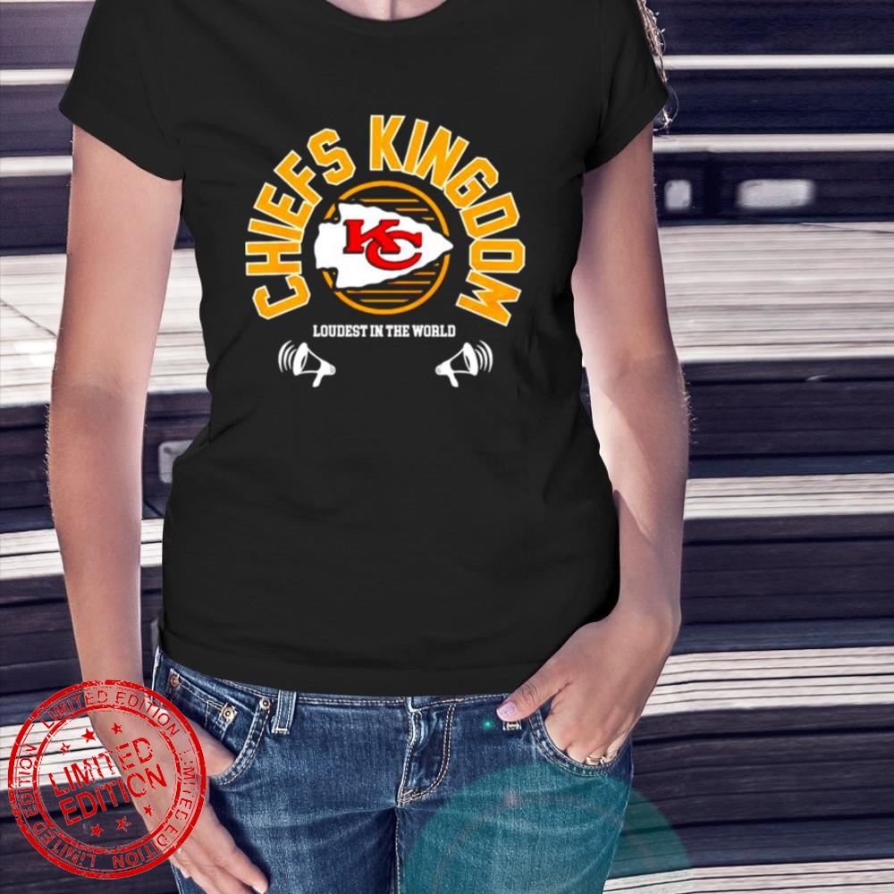 kansas City Chiefs super bowl LVII loudest in the world T-Shirt