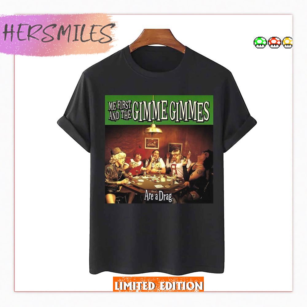 Limited Give Me For The First T-shirt