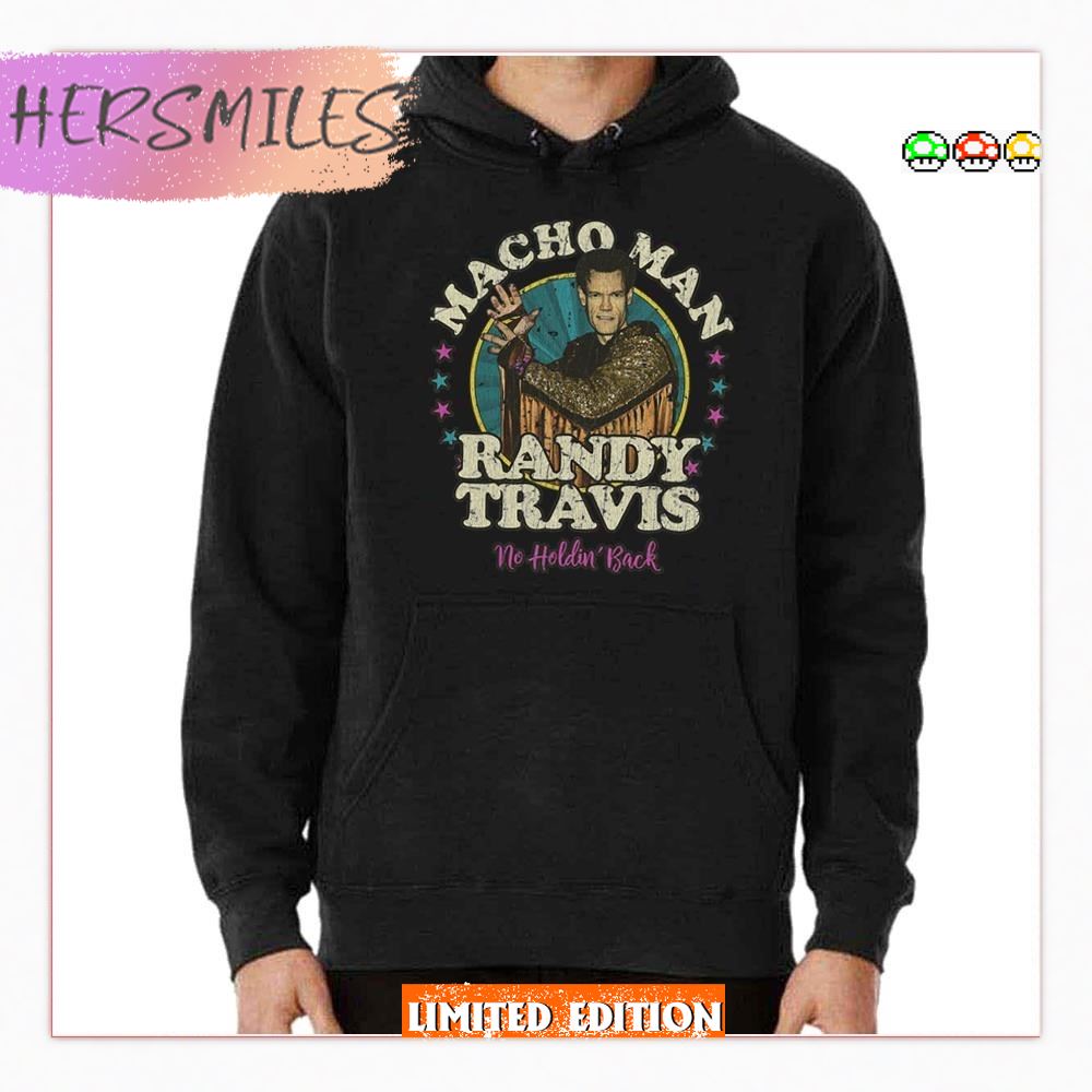 Macho Man Randy Travis HoodieT-Shirt