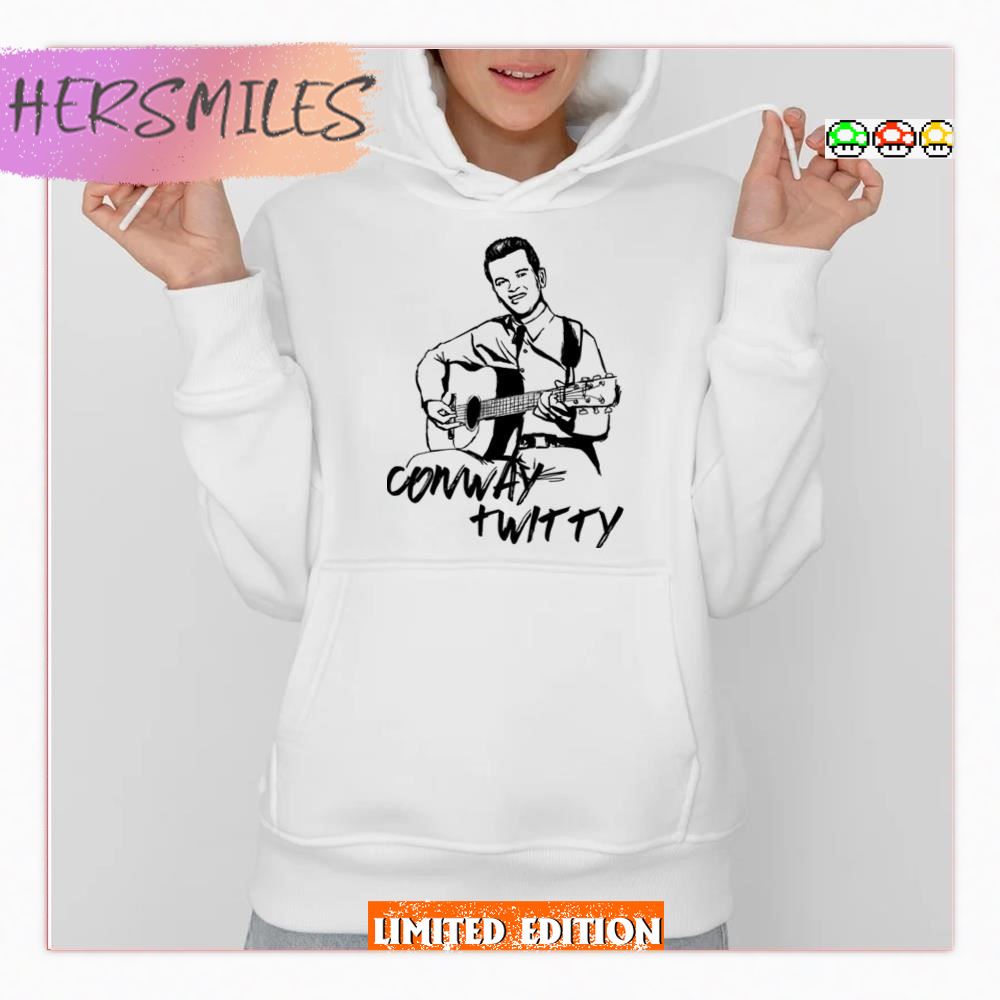 Make Me Know You’re Mine Conway Twitty HoodieT-Shirt
