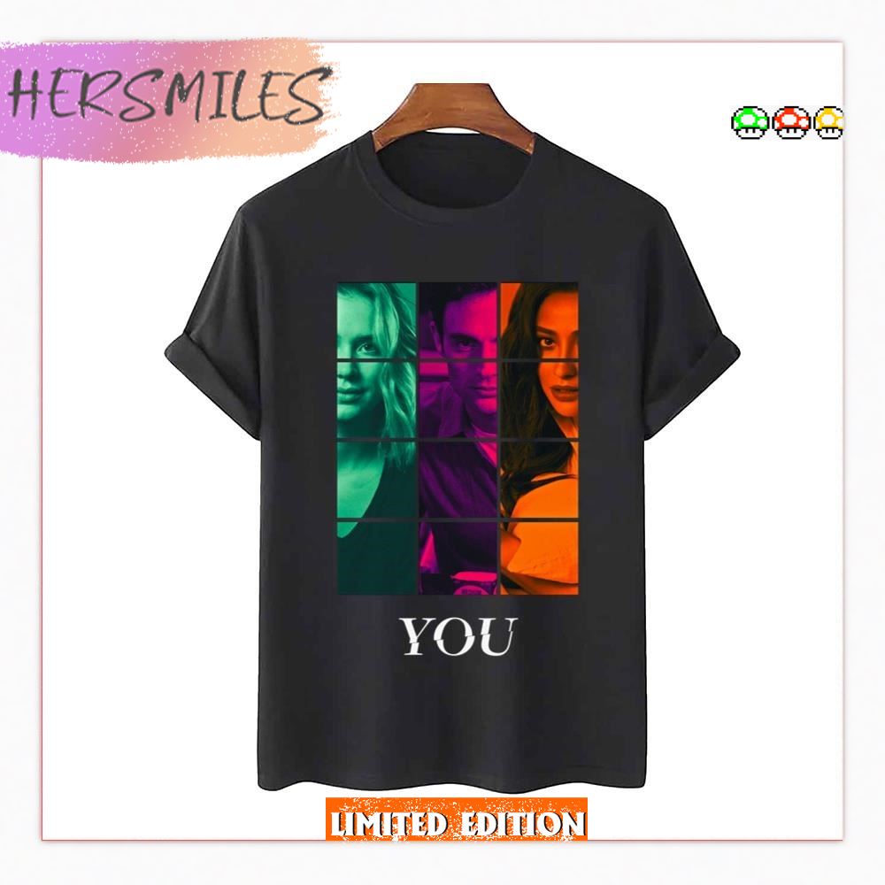 Meet The Girls Joe Goldberg You Netflix T-Shirt