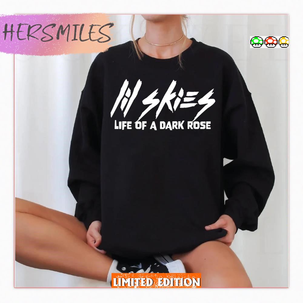 Merch Life Of A Dark Rose Lil Skies  T-shirt