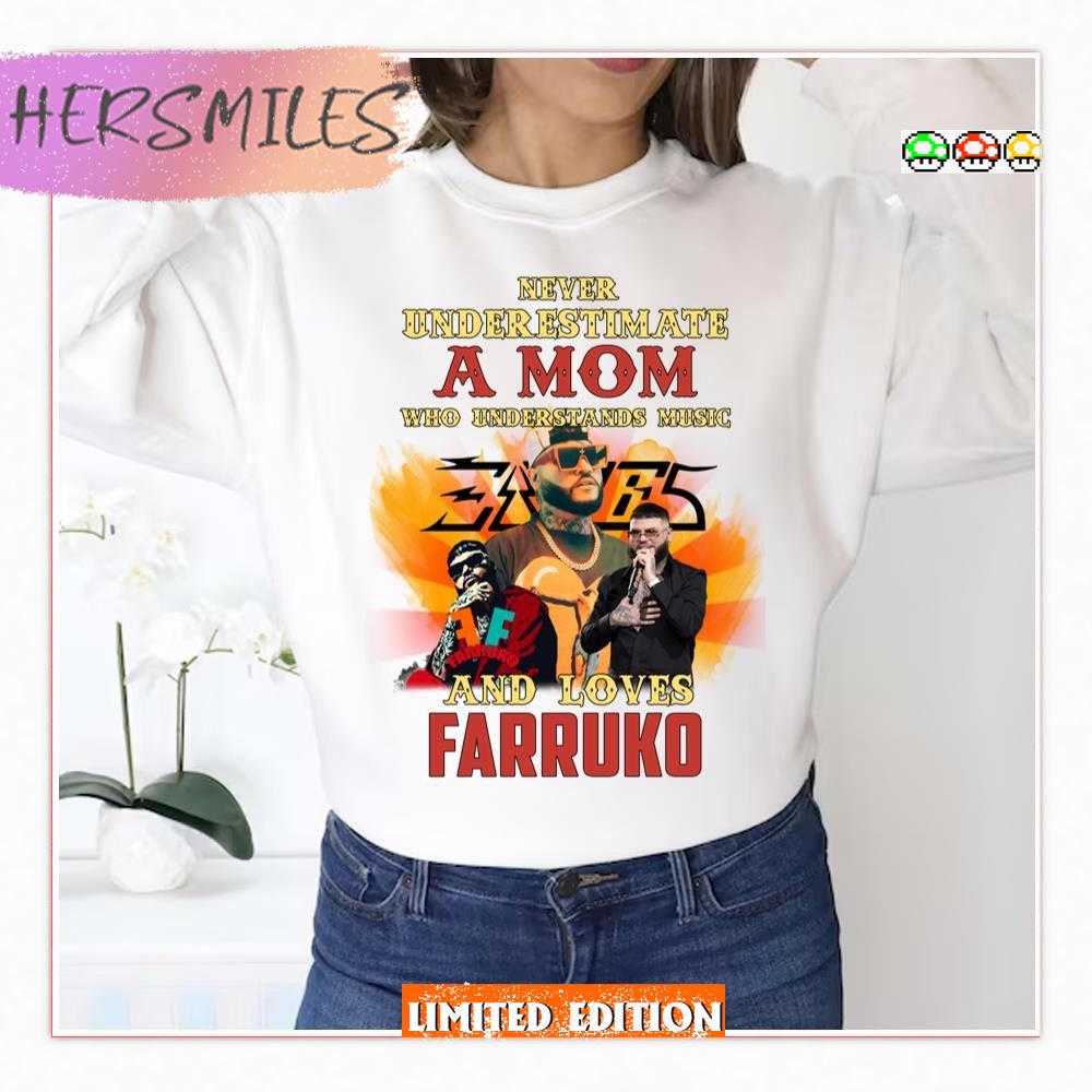 Never Underestimate A Mom Who Loves Farruk 2023 New Tour T-shirt
