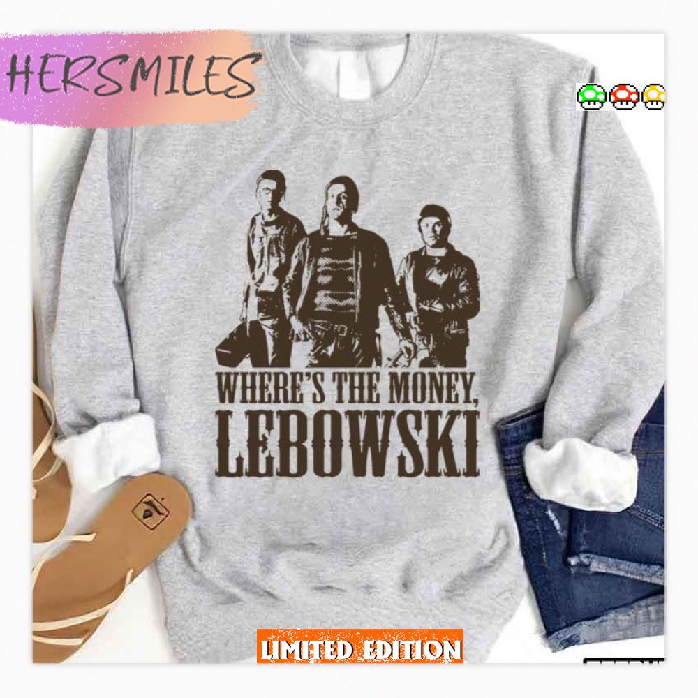 Nihilists Where’s The Money The Big Lebowski T-Shirt