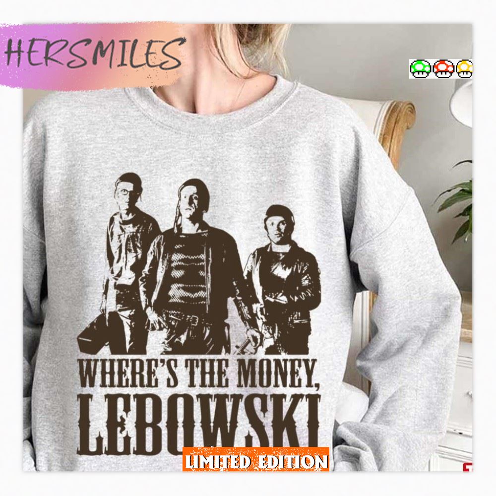 Nihilists Where’s The Money The Big Lebowski T-Shirt