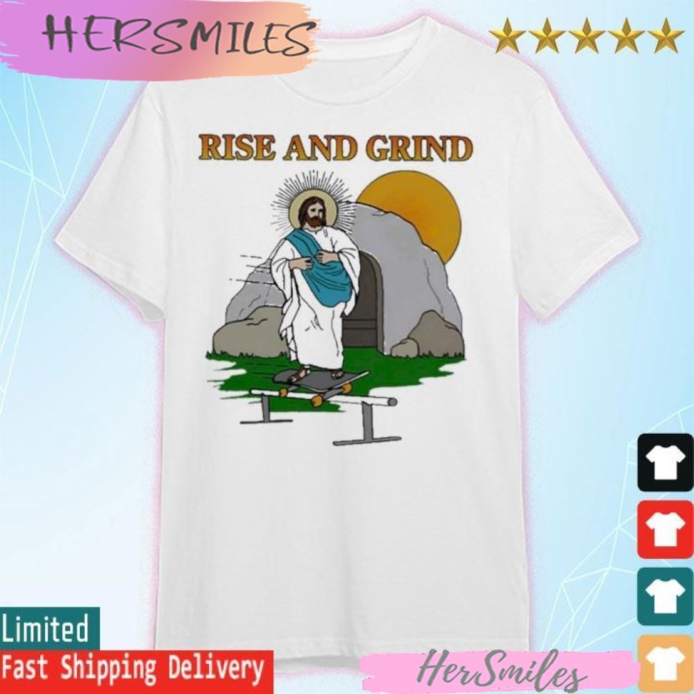 Official Rise And Grind Jesus T-shirt