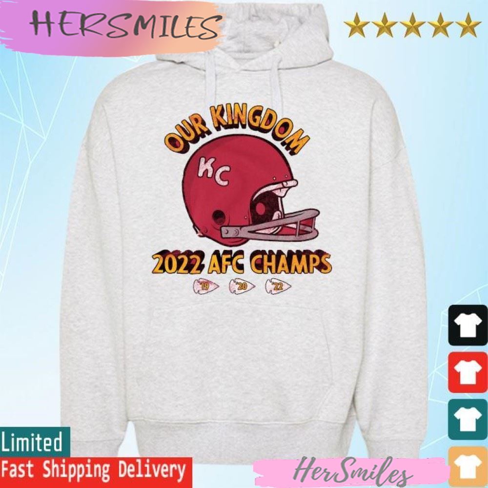 Our Kingdom 2022 AFC Champions Kansas City Chiefs ’19 ’20 ’22 T-shirt