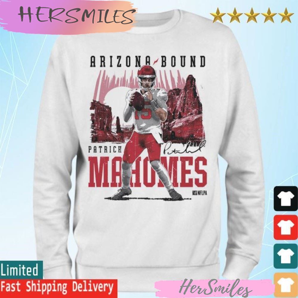 Patrick Mahomes Kansas City Arizona Bound signature T-shirt Patrick Mahomes Kansas City Arizona Bound signature T-shirt