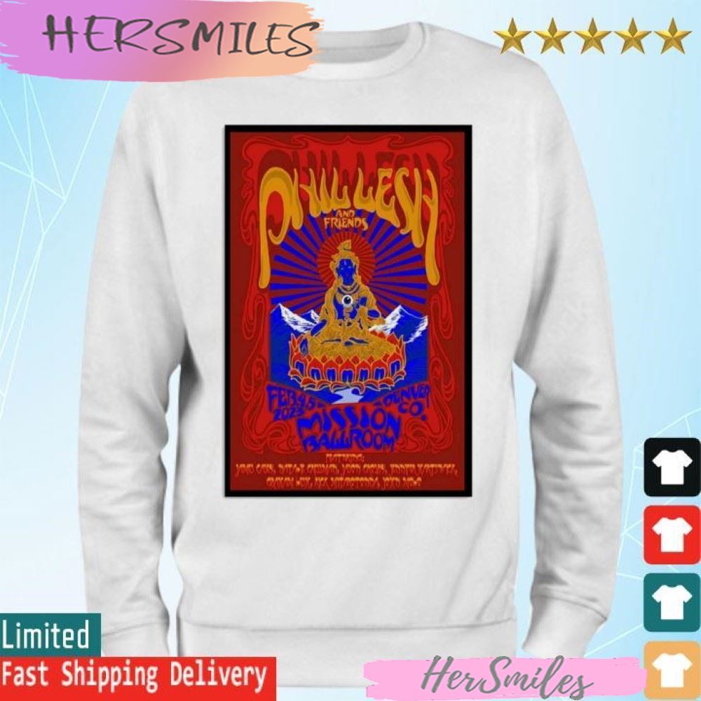 Phil Lesh Denver 2023, Feb 4th & 5th, Mission Ballroom Colorado T-shirt Phil Lesh Denver 2023, Feb 4th & 5th, Mission Ballroom Colorado T-shirt