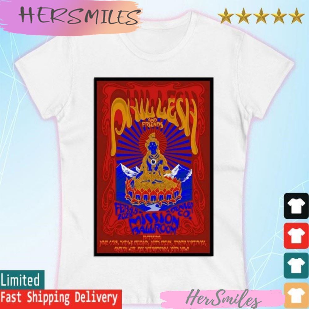 Phil Lesh Denver 2023, Feb 4th & 5th, Mission Ballroom Colorado T-shirt Phil Lesh Denver 2023, Feb 4th & 5th, Mission Ballroom Colorado T-shirt