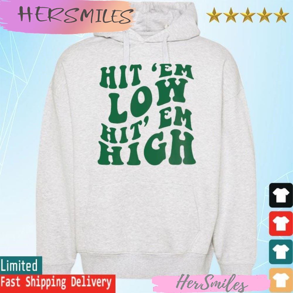 Philly Hit ’em Low Hit ’em High T-shirt