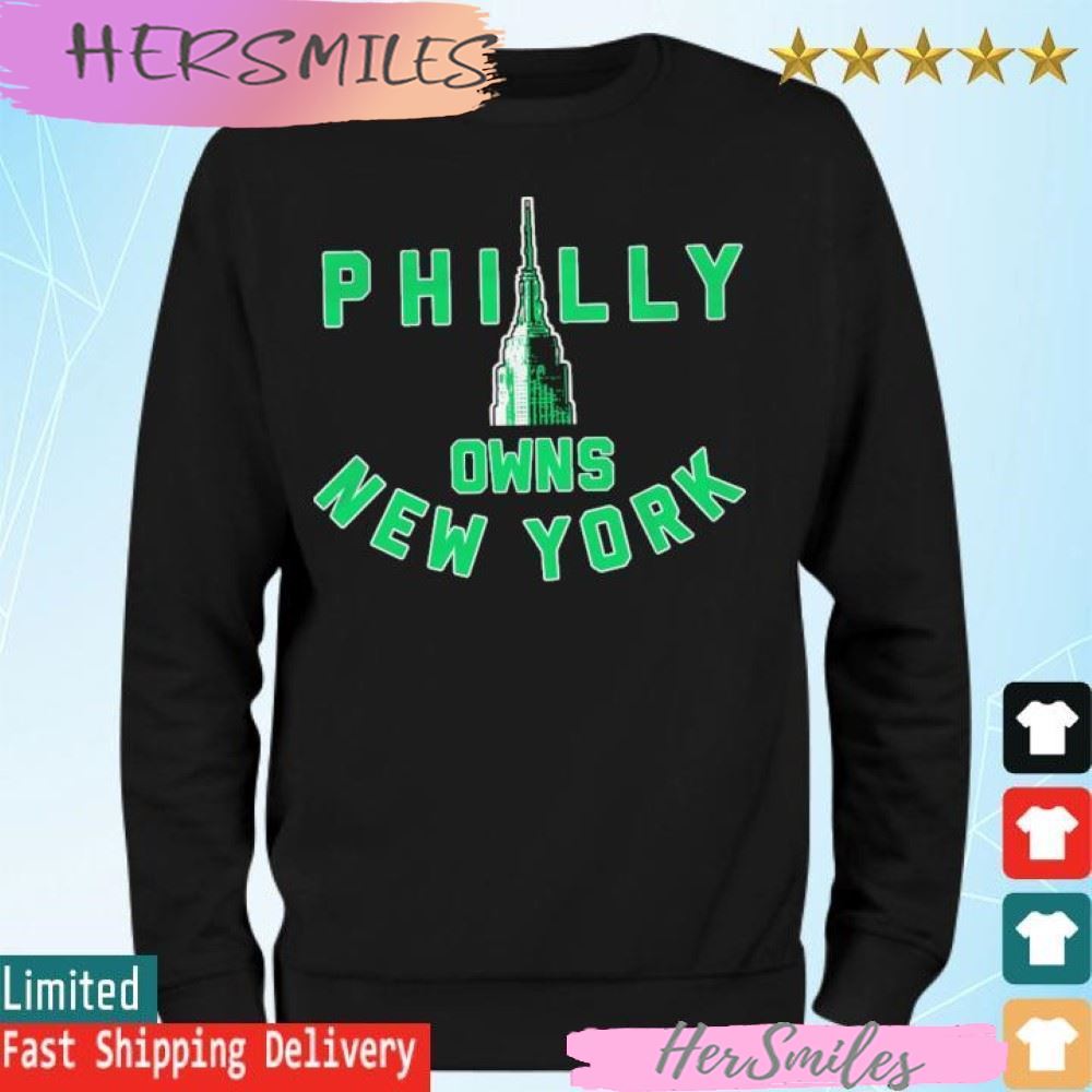 Philly owns New York T-shirt Philly owns New York T-shirt