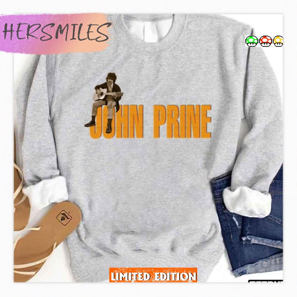 Please Don’t Bury Me John Prine T-Shirt