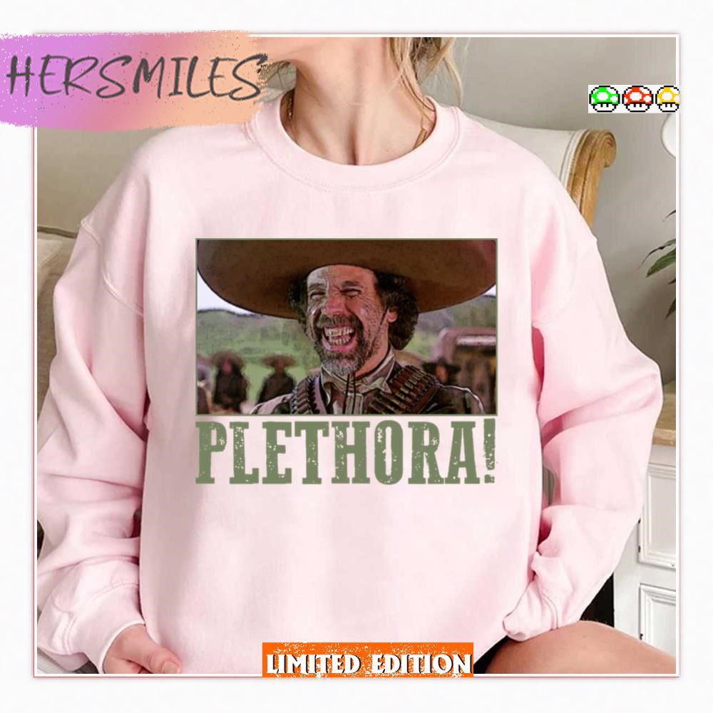 Plethora Meme El Guapo Three Amigos  T-shirt