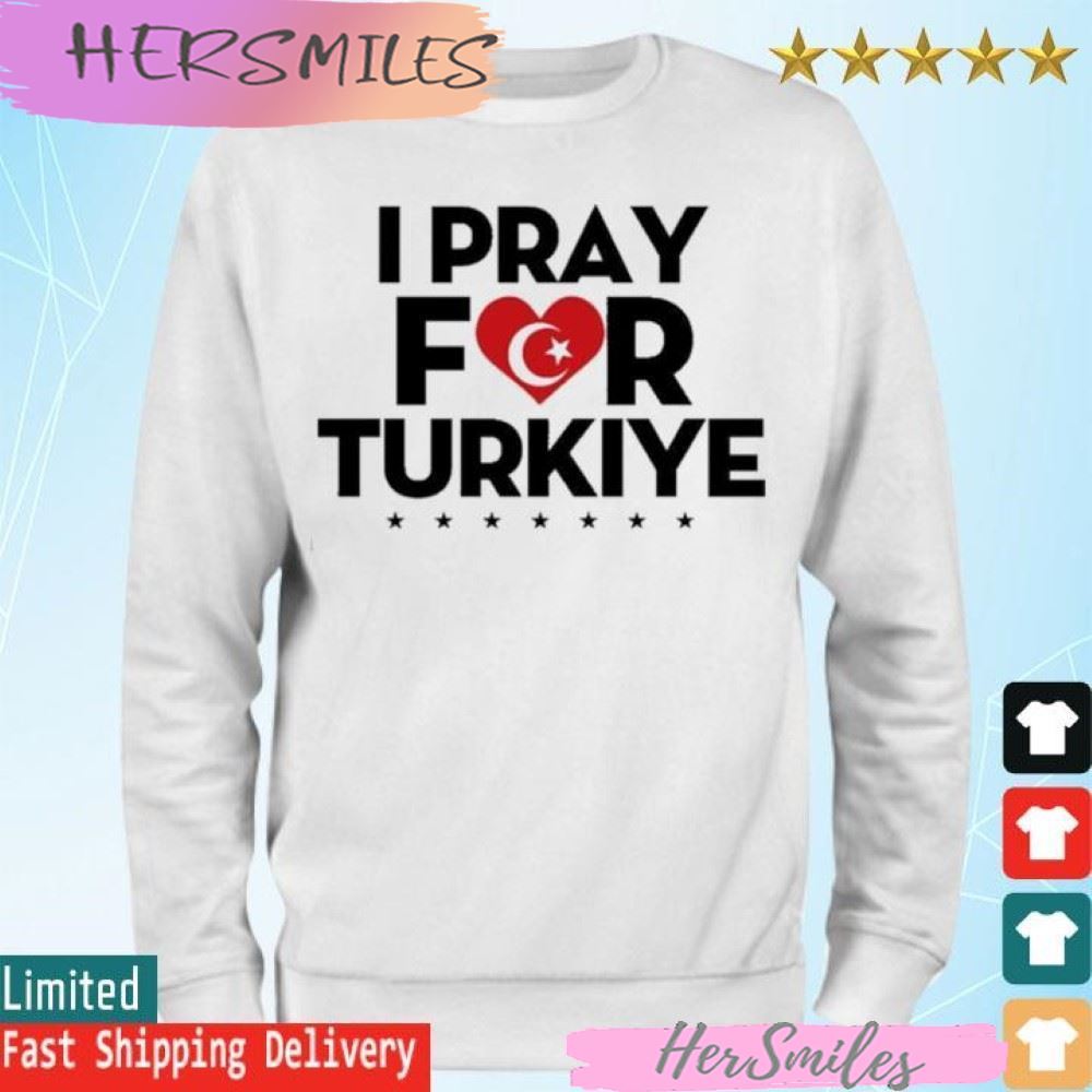 Pray For Turkey Earthquake Donation for Turkey 2023 T-shirt Pray For Turkey Earthquake Donation for Turkey 2023 T-shirt