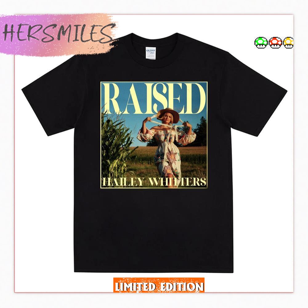 Raised Hailey Whitters T-shirt