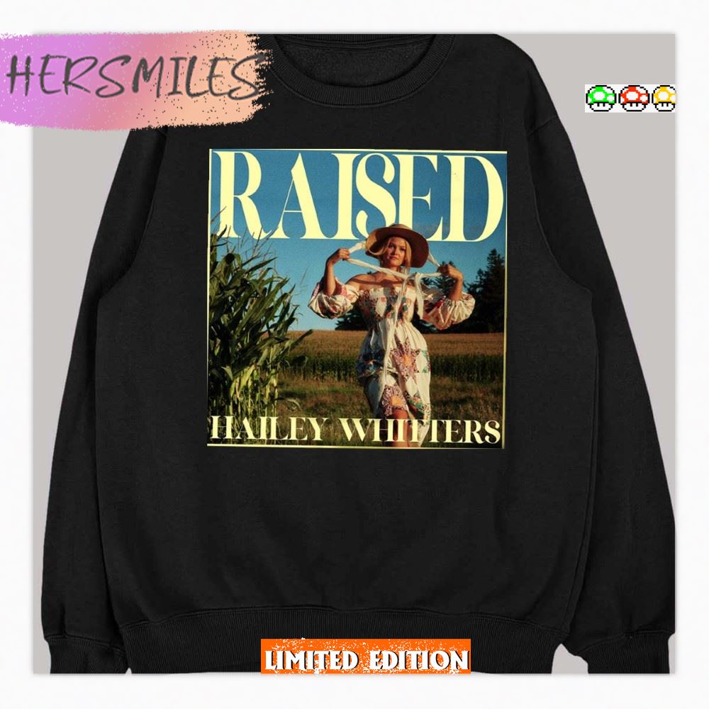 Raised Hailey Whitters T-shirt