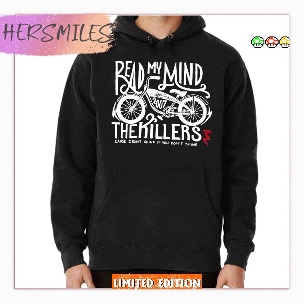 Read My Mind The Killers I Dont Shine If You Dont Shine  T-shirt