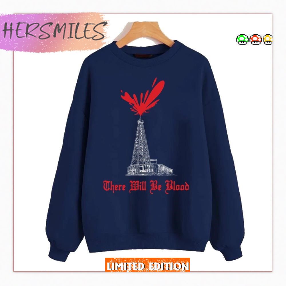 Red Blood Art There Will Be Blood T-Shirt
