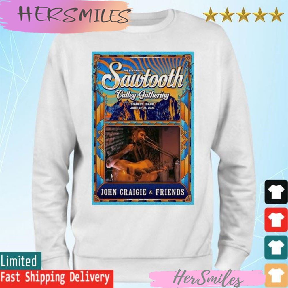 Sawtooth Valley Gathering 2023, June 22th & 25th, Stanley Idaho, John Craigie T-shirt Sawtooth Valley Gathering 2023, June 22th & 25th, Stanley Idaho, John Craigie T-shirt
