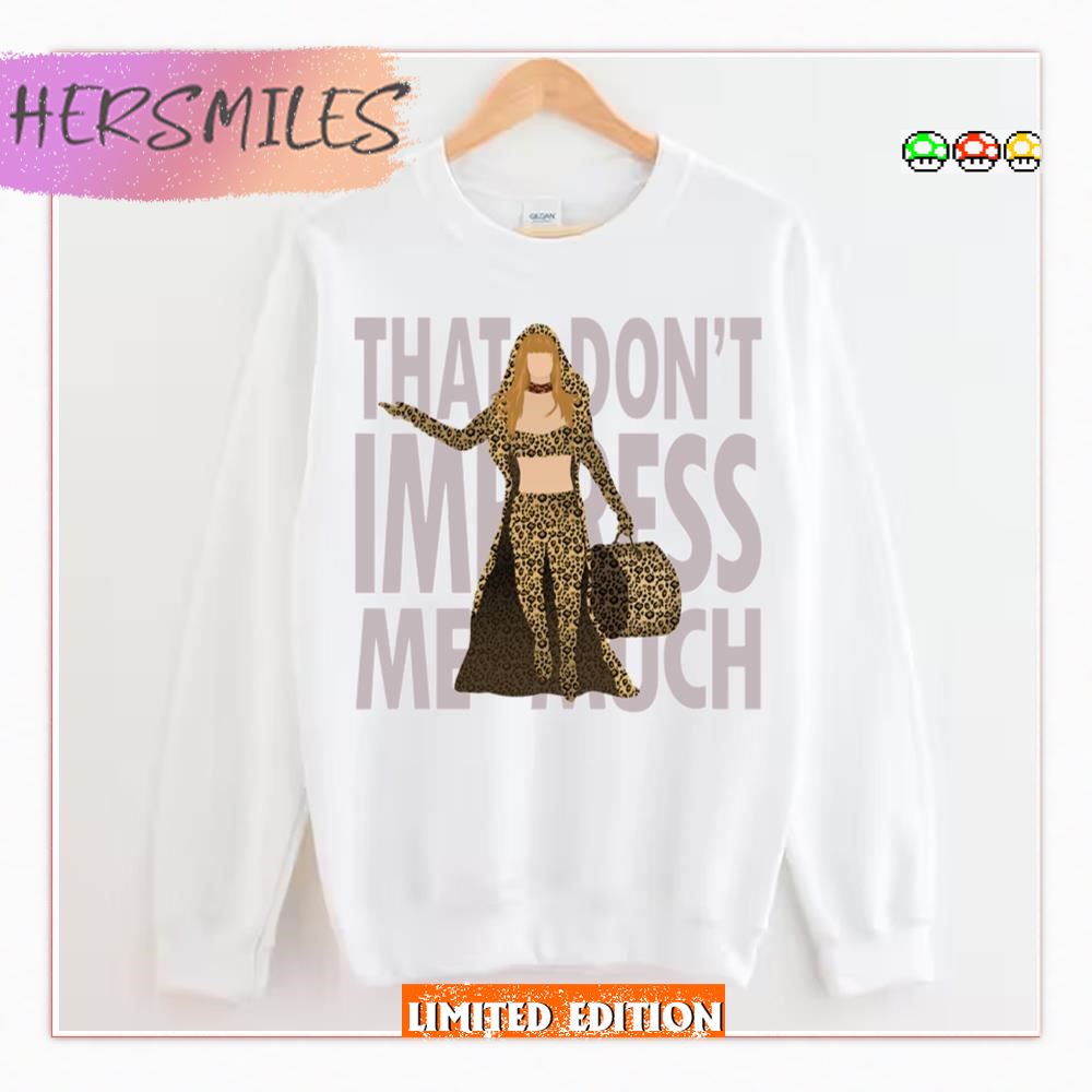 Shania That Don’t Impress Me Much T-Shirt