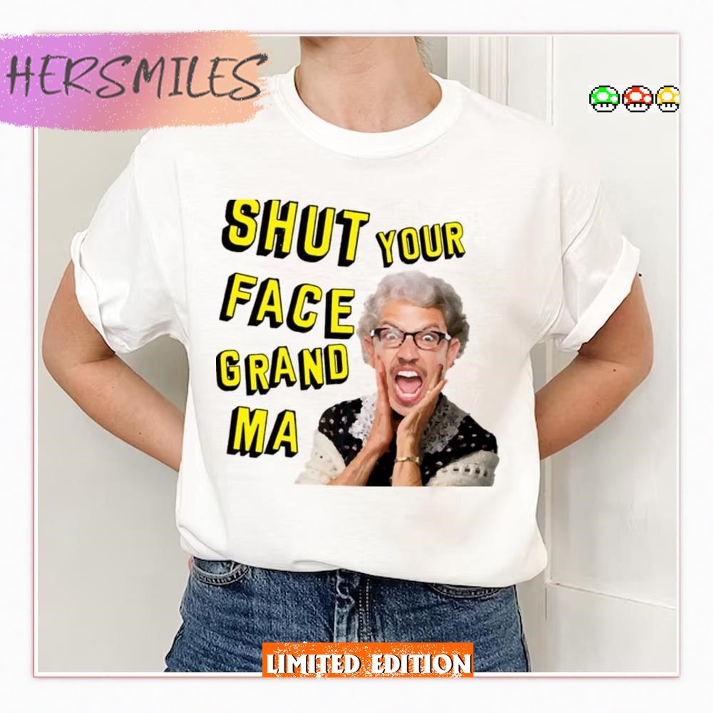 Shut Your Face Grandma Impractical Jokers T-Shirt Shut Your Face Grandma Impractical Jokers T-Shirt