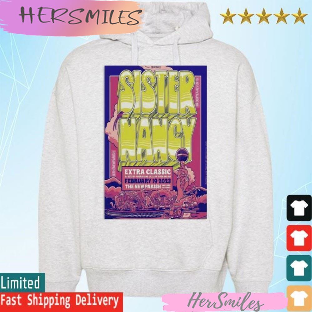 Sister Nancy 2023, Extra Classic, February 19th, The New Parish, Oakland California T-shirt