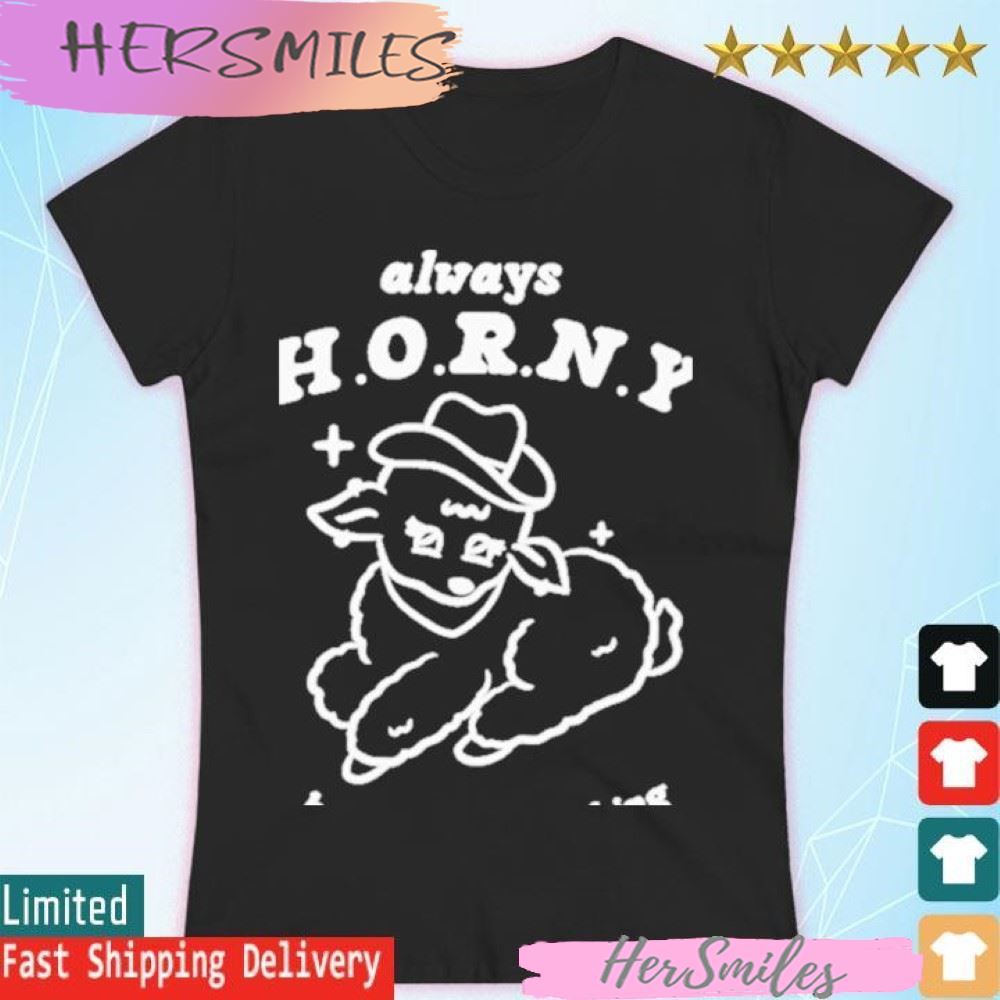 Smilecult Always H.O.R.N.Y Humble Overthinking Reliable Nice And Yee-Hawing Tee T-shirt Smilecult Always H.O.R.N.Y Humble Overthinking Reliable Nice And Yee-Hawing Tee T-shirt