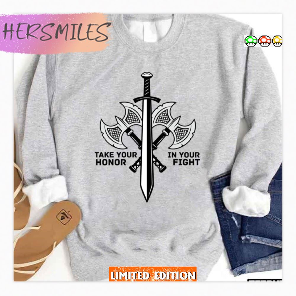 Take Your Honor In Your Fight Viking Valhalla T-shirt
