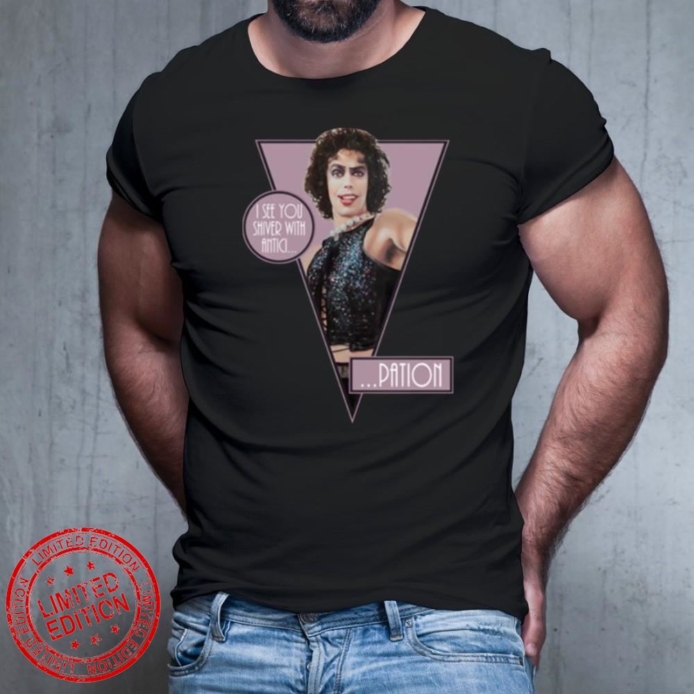 The Rocky Horror Picture Show I See You Shiver With Antici T-Shirt The Rocky Horror Picture Show I See You Shiver With Antici T-Shirt