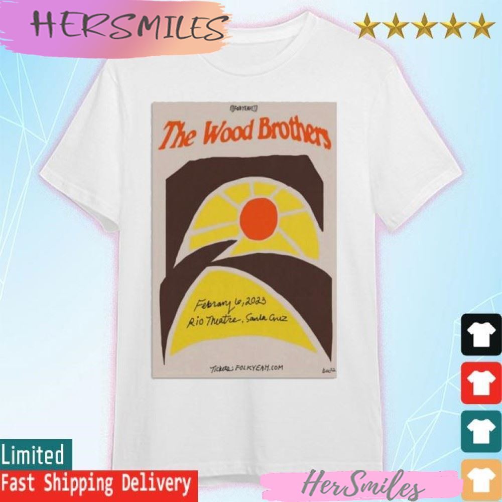 The Wood Brothers 2023, February 10th, Rio Theatre Santa Cruz T-shirt
