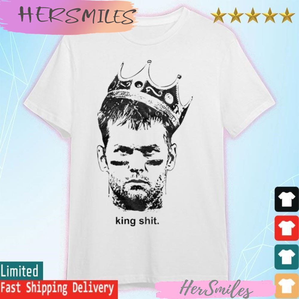 Tom Brady  king shit Tampa Bay Buccaneers T-shirt