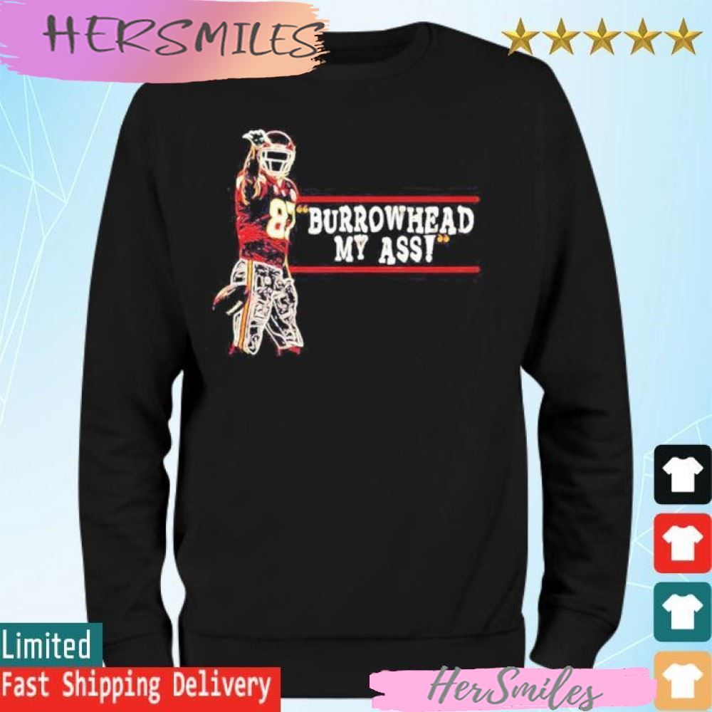 Travis Kelce 87 Burrowhead My Ass Short T Shirt Hersmiles