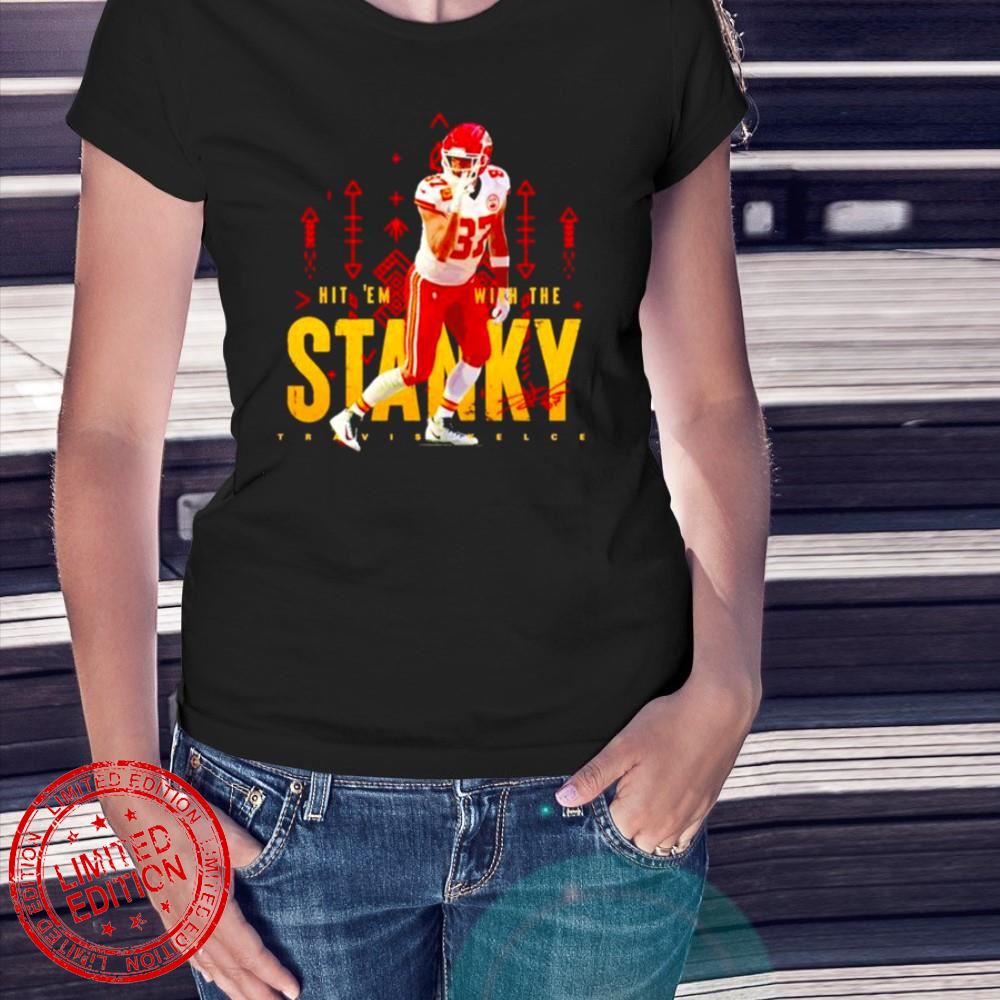 travis Kelce KC Chiefs hit ’em with the stanky leg T-Shirt