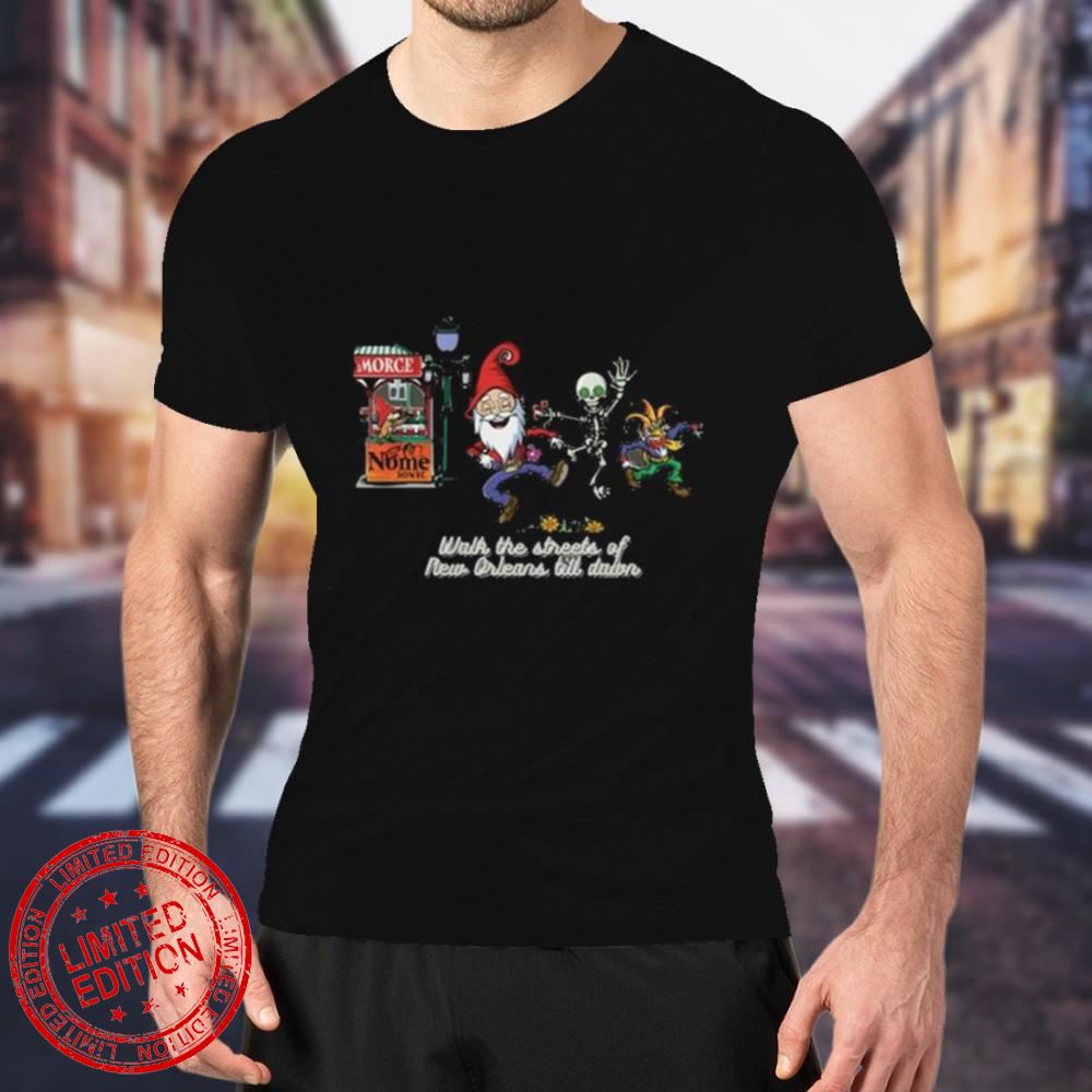 Walk the Streets of New Orleans Till Down T-Shirt