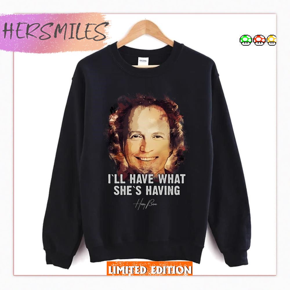 What She`s Having When Harry Met Sally T-Shirt