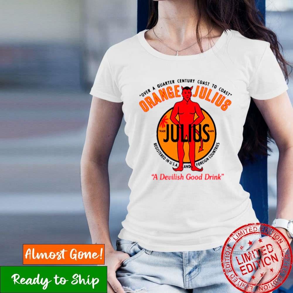 A Devilish Good Drink Orange Julius Shirt