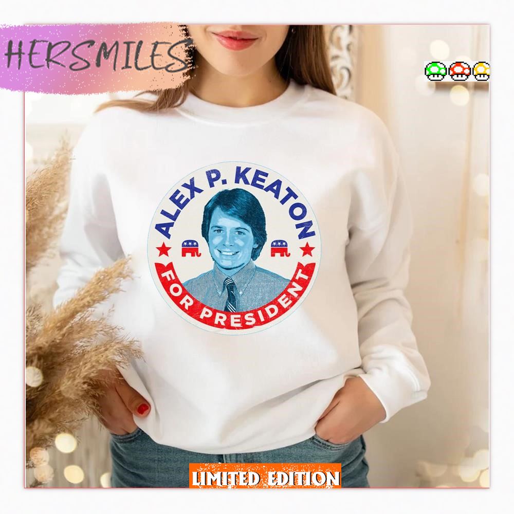 Alex P Keaton For President T-Shirt
