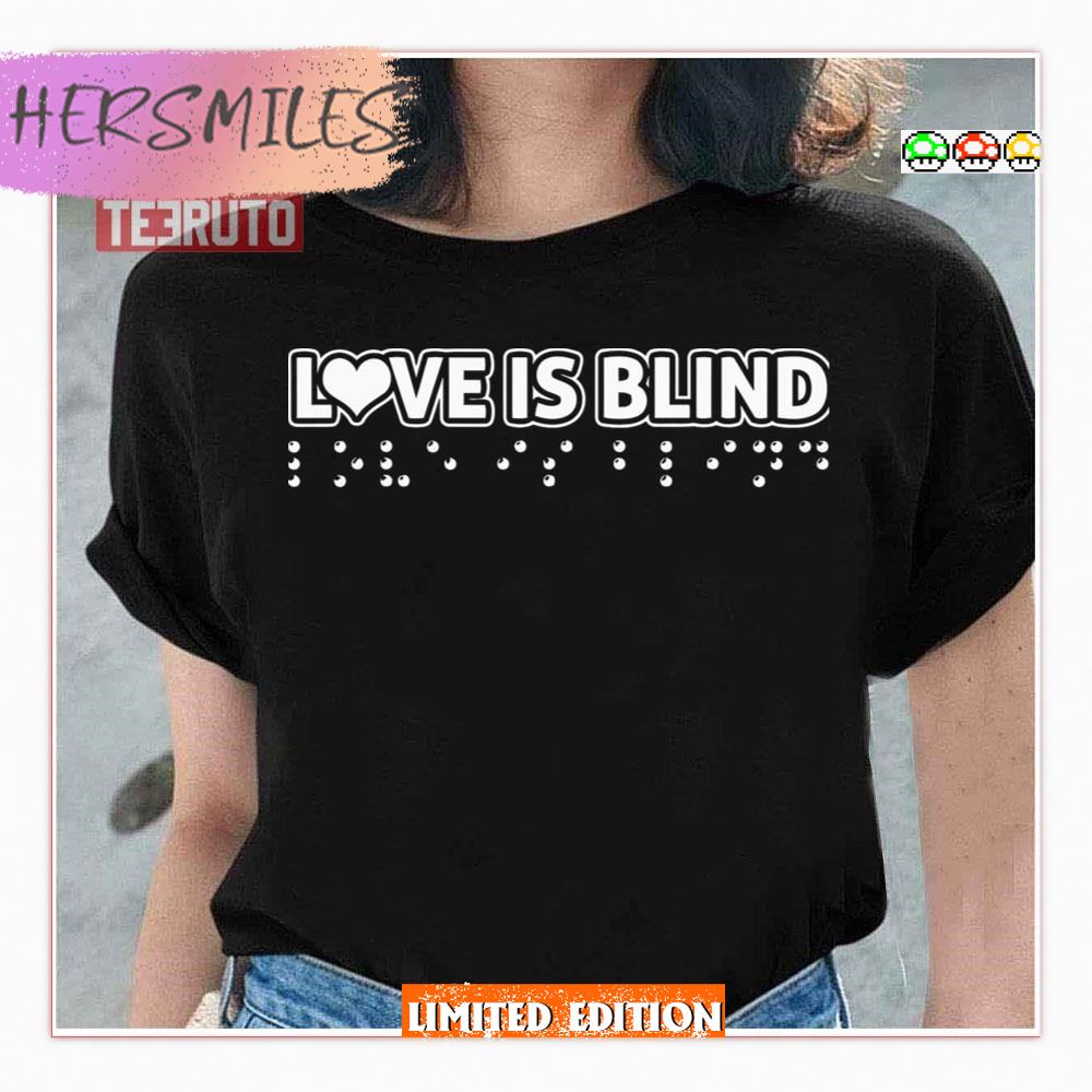 Blind Typo Love Is Blind Netflix T-Shirt