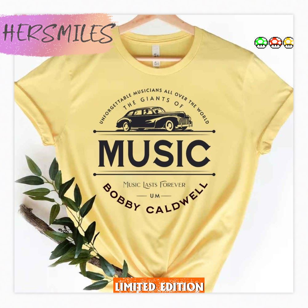 Bobby Caldwell Unforgettable Musicians All Over The World Shirt