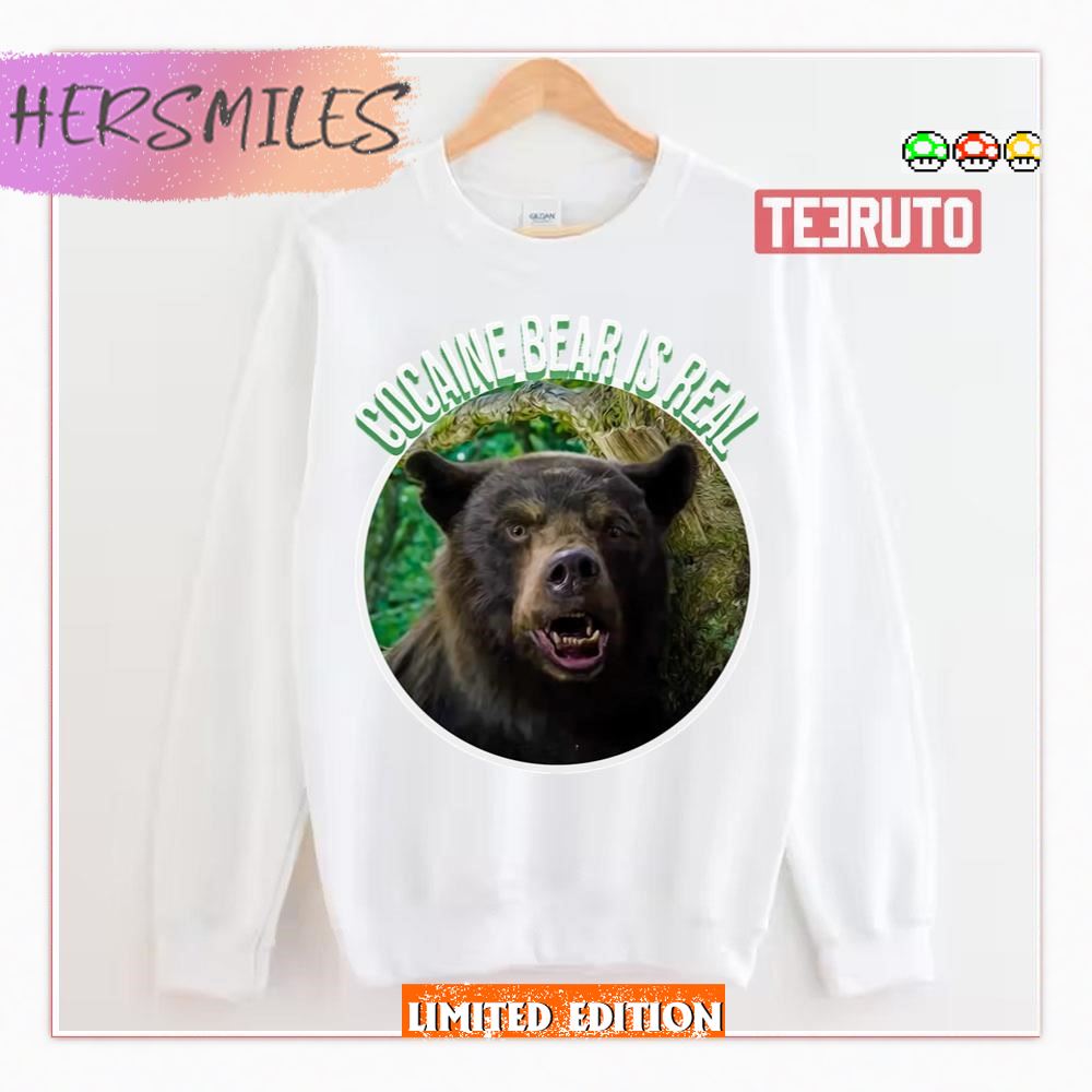 Cocaine Bear Is Real T-Shirt