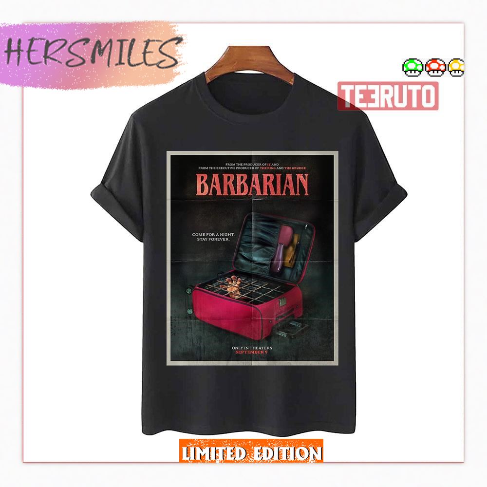Come For A Night Barbarian Stay Forever Shirt