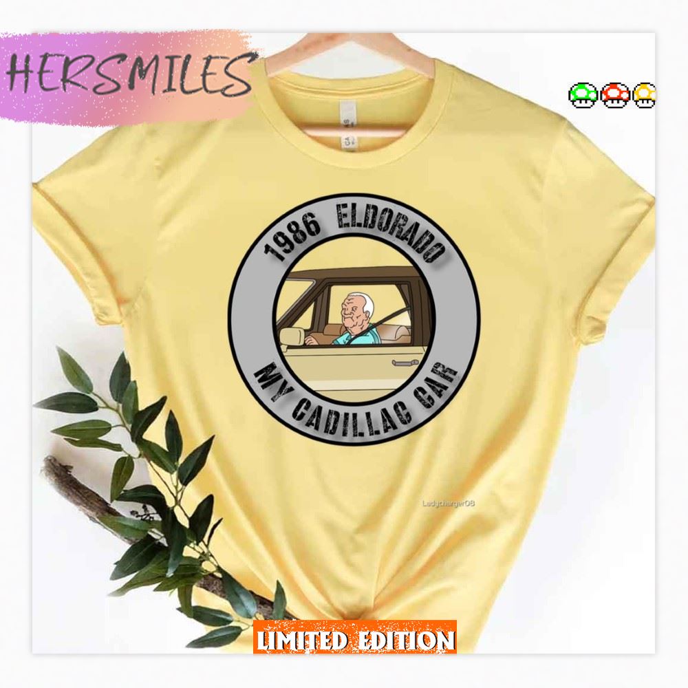 Cotton’s Caddie My Cadillag Gar King Of The Hill Shirt