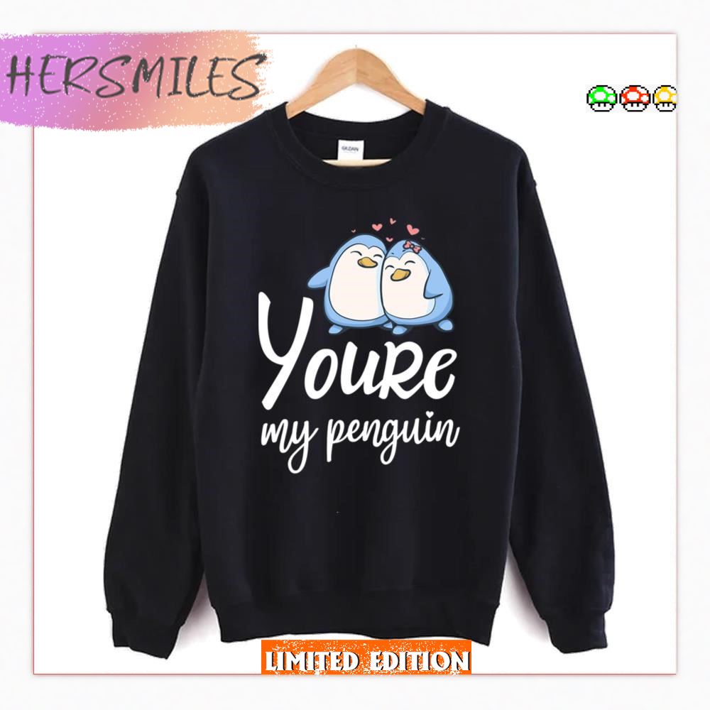Cute Couple Youre My Penguin T-Shirt