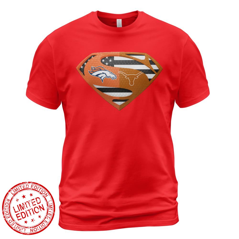 Denver Broncos Texas Longhorns Superman Logo Us Flag Shirt