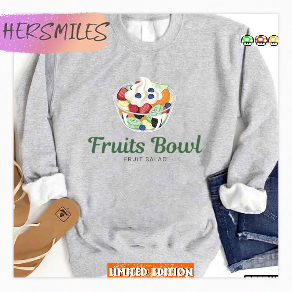 Fruits Bowl Logo Fruit And Salad T-Shirt