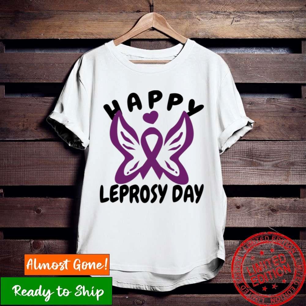 Happy Leprosy Day Of World Leprosy Day Shirt