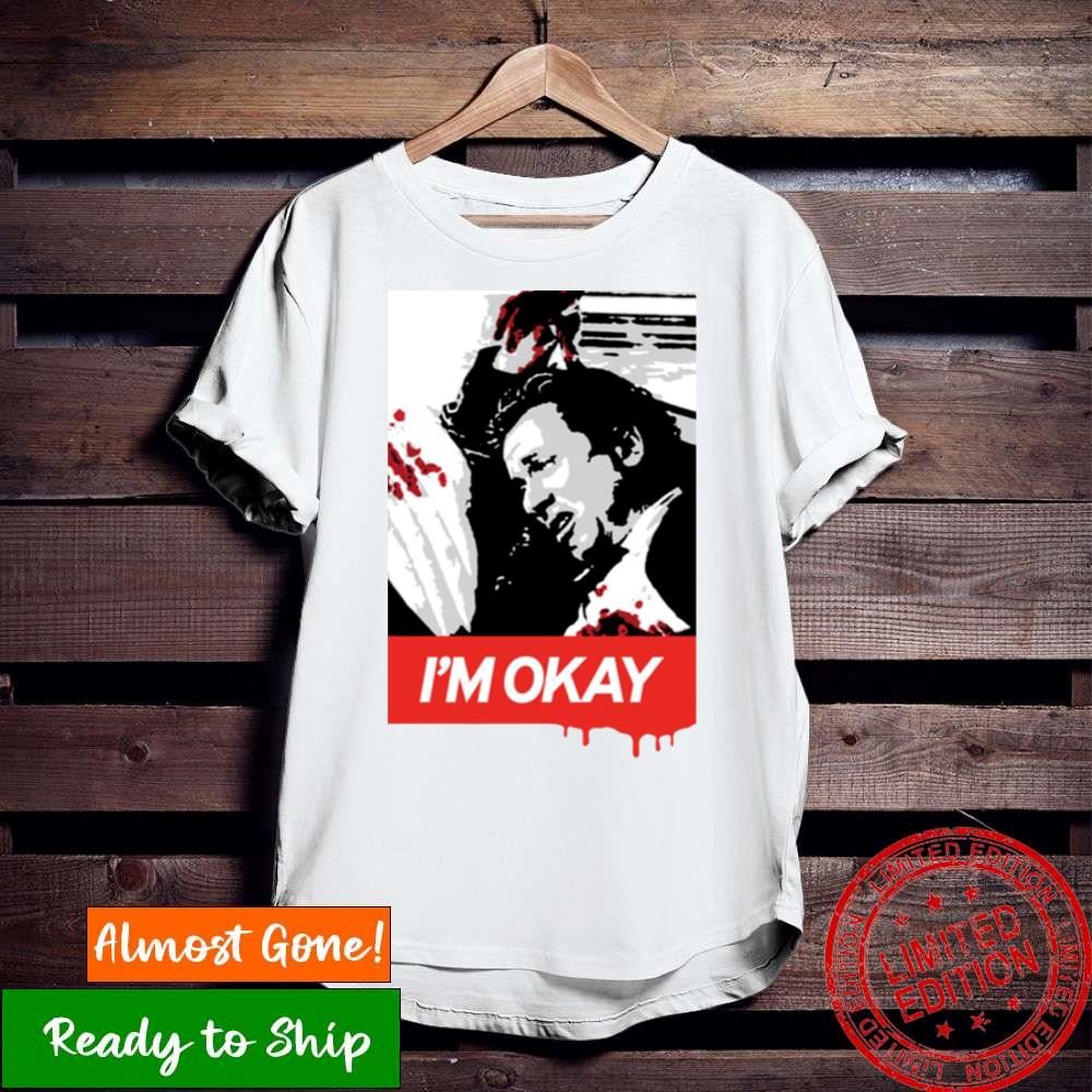 I’M Okay Reservoir Dogs Billky Shirt